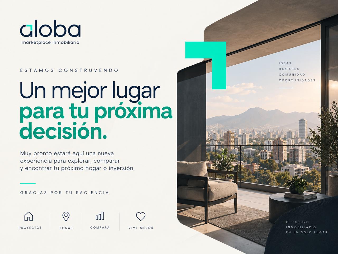 Aloba — Estamos construyendo un mejor lugar para tu próxima decisión. Muy pronto.